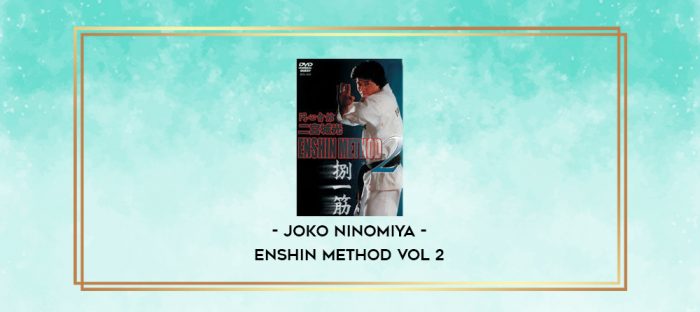 JOKO NINOMIYA - ENSHIN METHOD VOL 2 digital courses