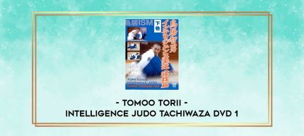 TOMOO TORII - INTELLIGENCE JUDO TACHIWAZA DVD 1 digital courses