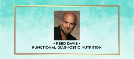 Reed Davis - Functional Diagnostic Nutrition digital courses