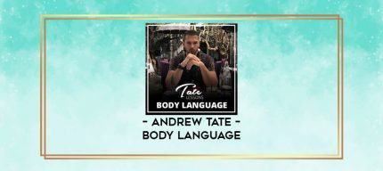 Andrew Tate - Body Language digital courses