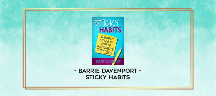 Barrie Davenport - Sticky Habits digital courses