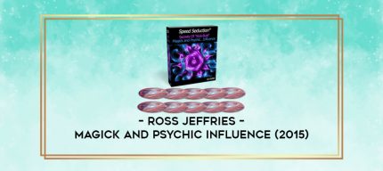 Ross Jeffries - Magick And Psychic Influence (2015) digital courses