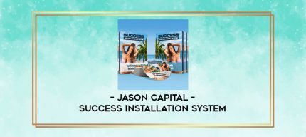Jason Capital - Success Installation System digital courses