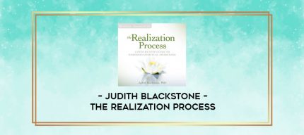 Judith Blackstone - THE REALIZATION PROCESS digital courses