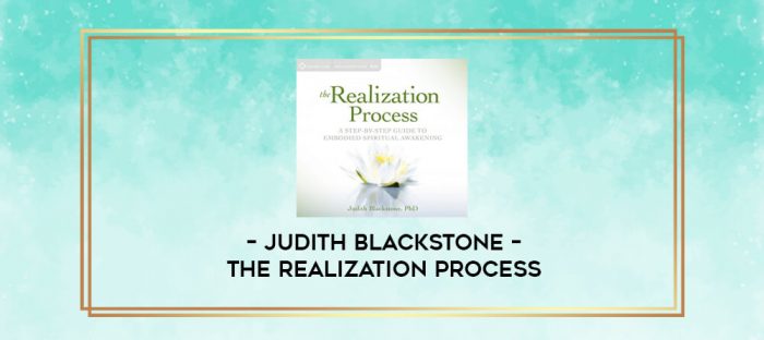 Judith Blackstone - THE REALIZATION PROCESS digital courses