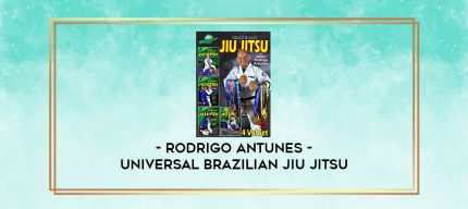 RODRIGO ANTUNES - UNIVERSAL BRAZILIAN JIU JITSU digital courses