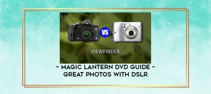 Magic Lantern DVD Guide - Great Photos with DSLR digital courses