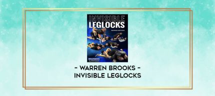 WARREN BROOKS - INVISIBLE LEGLOCKS digital courses