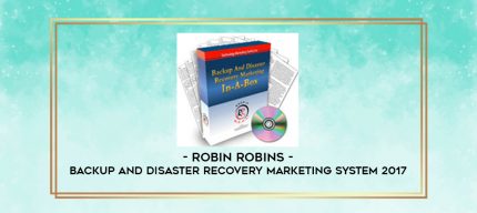 Robin Robins - Backup And Disaster Recovery Marketing System 2017 digital courses