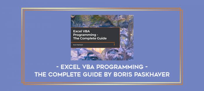 Excel VBA Programming - The Complete Guide by Boris Paskhaver Online courses