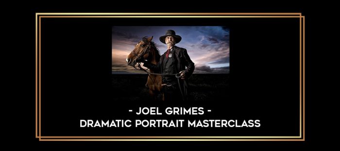 Dramatic Portrait Masterclass by Joel Grimes Online courses