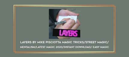 Layers by Mike Pisciotta Magic tricks/street magic/mentalism/latest magic 2020/instant download/ easy magic Online courses