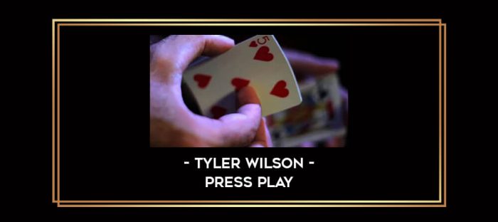 Tyler Wilson - Press Play Online courses