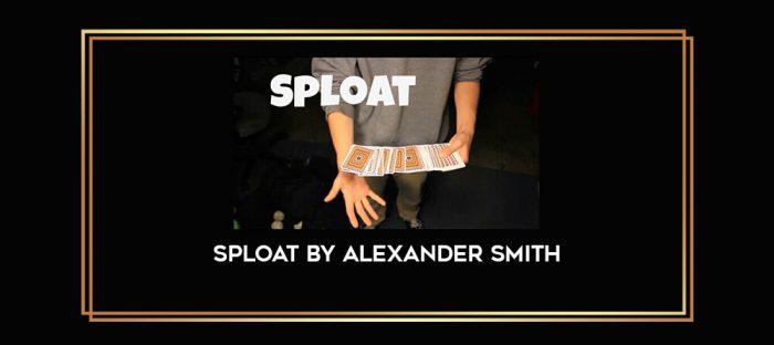 Sploat by Alexander Smith Online courses