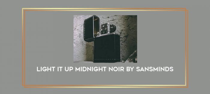 Light It Up Midnight Noir by SansMinds Online courses