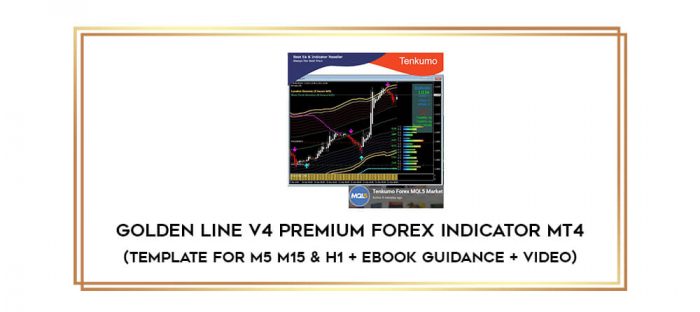 Golden Line V4 PREMIUM Forex Indicator MT4(Template for M5 M15 & H1 + Ebook Guidance + Video) Online courses
