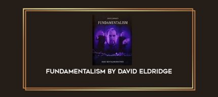 Fundamentalism by David Eldridge Online courses