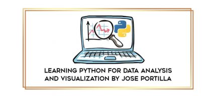 Learning Python for Data Analysis and Visualization by Jose Portilla Online courses