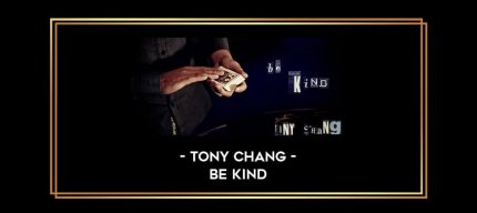Tony Chang - Be Kind Online courses