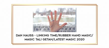 Dan Hauss - Linking Time/rubber hand magic/ magic tali getah/latest magic 2020 Online courses