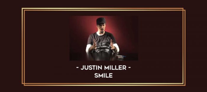 Justin Miller - Smile Online courses