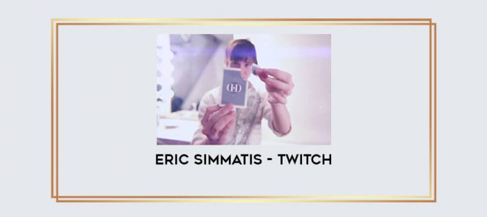 Eric Simmatis - Twitch Online courses