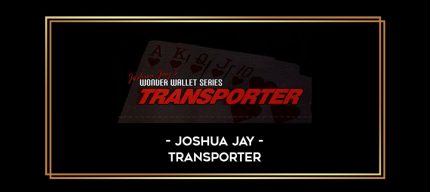 Joshua Jay - Transporter Online courses