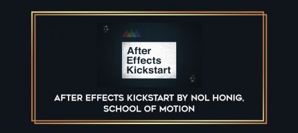 After Effects Kickstart by Nol Honig