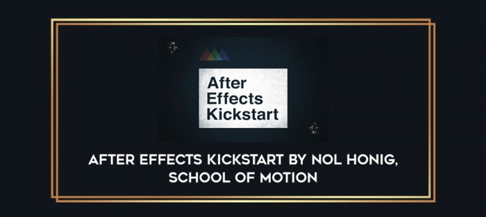 After Effects Kickstart by Nol Honig