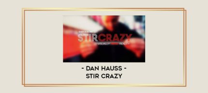 Dan Hauss - Stir Crazy Online courses