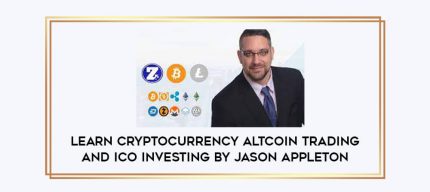 Learn Cryptocurrency AltCoin Trading and ICO Investing by Jason Appleton Online courses