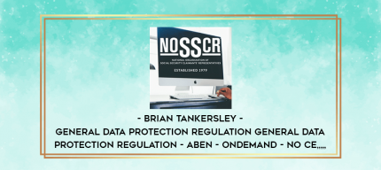 Brian Tankersley - General Data Protection Regulation General Data Protection Regulation - ABEN - OnDemand - No CE from https://imylab.info