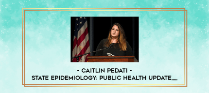 Caitlin Pedati - State Epidemiology: Public Health Update from https://imylab.info