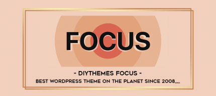 DIYthemes Focus - Best WordPress Theme On The Planet Since 2008 from https://imylab.info