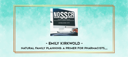 Emily Kirkwold - Natural Family Planning: A Primer for Pharmacists from https://imylab.info