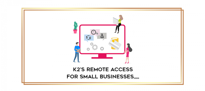 K2's Remote Access for Small Businesses from https://imylab.info