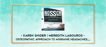 Karen Snider | Meredith Lagouros - Osteopathic Approach to Migraine Headaches from https://imylab.info