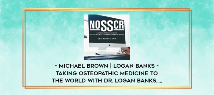 Michael Brown | Logan Banks - Taking Osteopathic Medicine to the World with Dr. Logan Banks from https://imylab.info