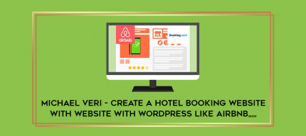 Michael Veri - Create a Hotel booking Website with Website with Wordpress like Airbnb from https://imylab.info