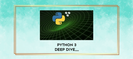 Python 3 Deep Dive from https://imylab.info