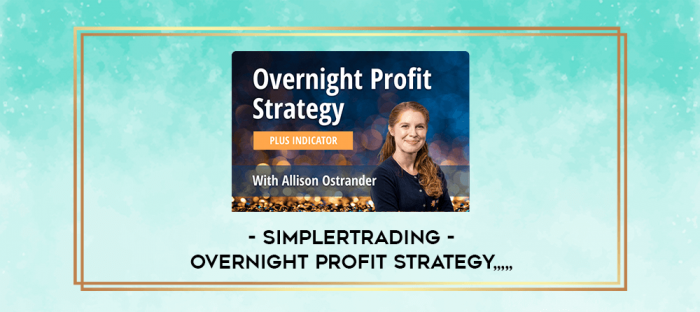 Simplertrading - OVERNIGHT Profit Strategy from https://imylab.info