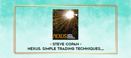 Steve Copan - Nexus. Simple Trading Techniques from https://imylab.info