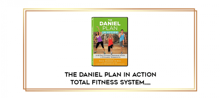 The Daniel Plan in Action Total Fitness System from https://imylab.info