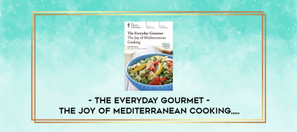 The Everyday Gourmet - The Joy of Mediterranean Cooking from https://imylab.info