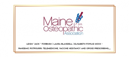 Leigh "Jack " Forbush | Laura Blaisdell | Elisabeth Fowlie Mock - Pandemic Potpourri: Telemedicine