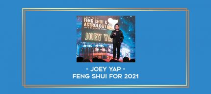 Joey Yap - Feng Shui for 2021 Online courses