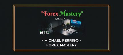 Forex Mastery - Michael Perrigo Online courses