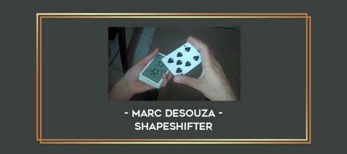 Marc DeSouza - Shapeshifter Online courses