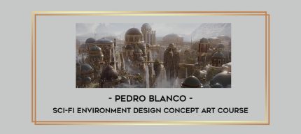 Sci-Fi Environment Design Concept Art Course with Pedro Blanco Online courses