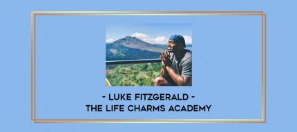 Luke Fitzgerald - The Life Charms Academy Online courses